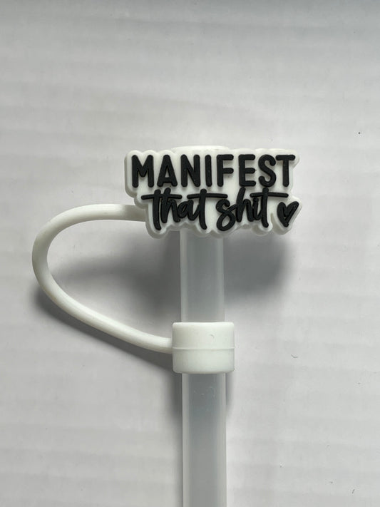 Manifest That Shit Straw Cover