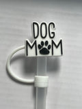 Dog Mom Straw Cover